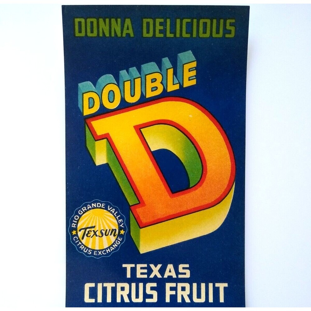 Double D Donna Delicious Texas Citrus Fruit Crate Label Original Vintage 1950's